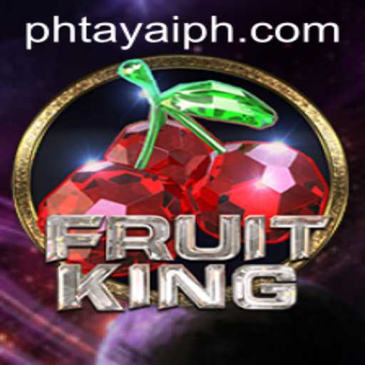 Explore the Thrills of FruitKing and Discover the World of PHtaya